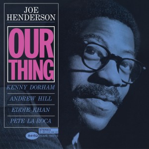 Joe Henderson — Our Thing