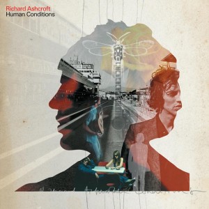 Richard Ashcroft — Human Conditions
