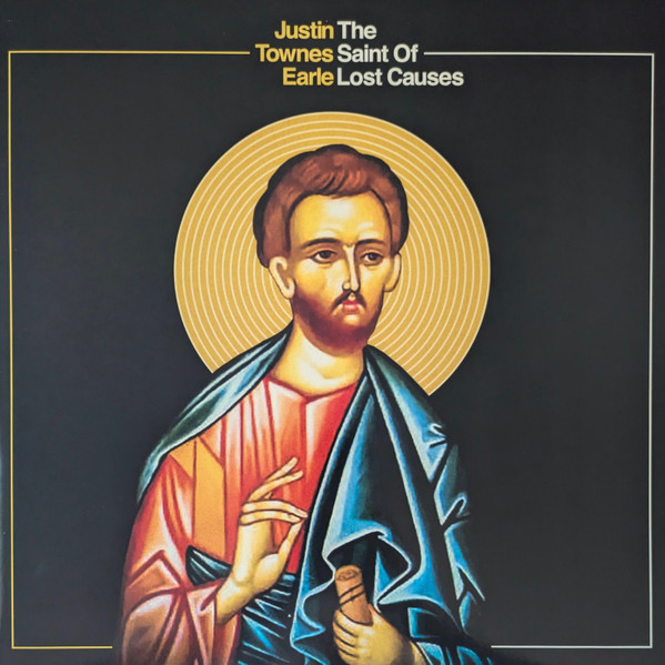 Justin Townes Earle — The Saint Of Lost Causes