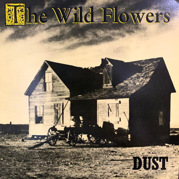 Wild Flowers — Dust