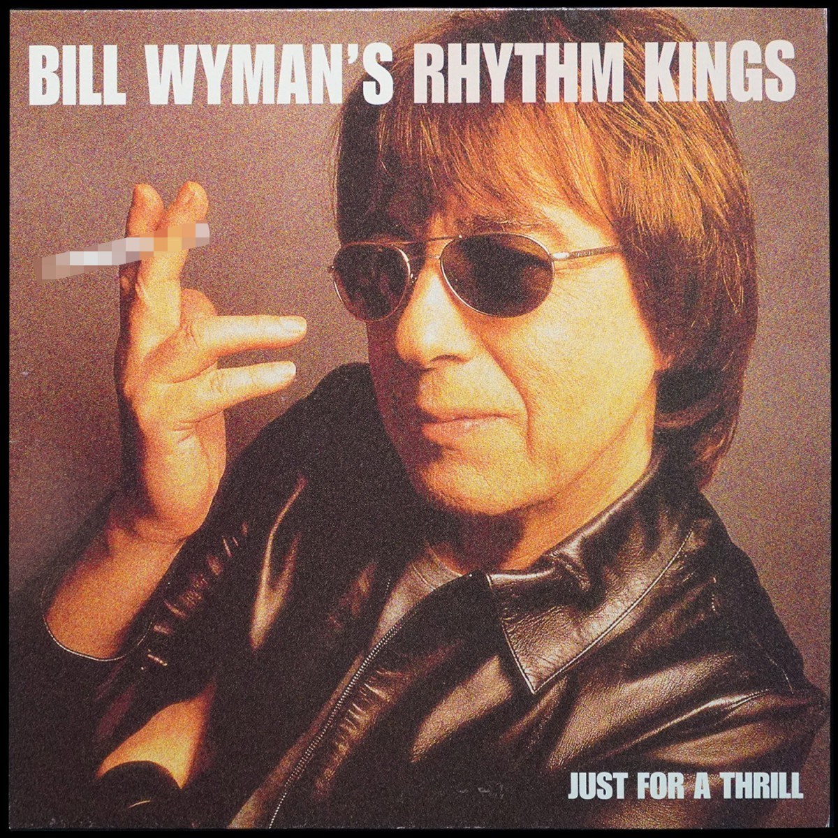 Bill Wyman's Rhythm Kings — Just For A Thrill