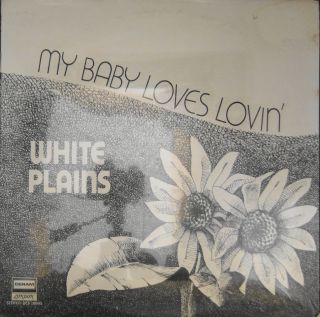White Plains — My Baby Loves Lovin'