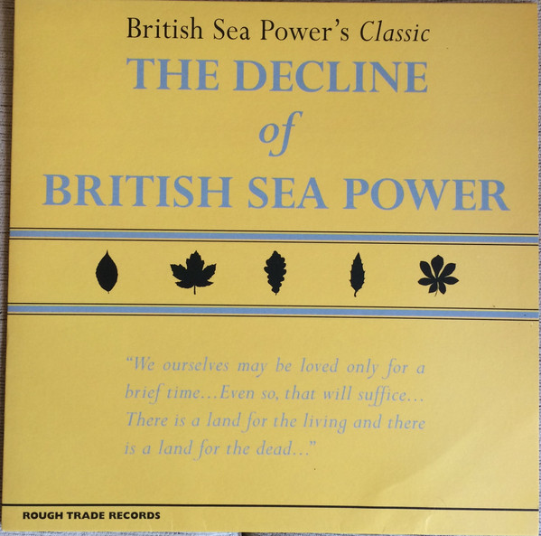British Sea Power — Decline Of British Sea Power