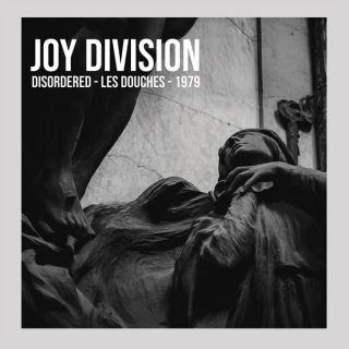 Joy Division — Disordered - Les Douches - 1979