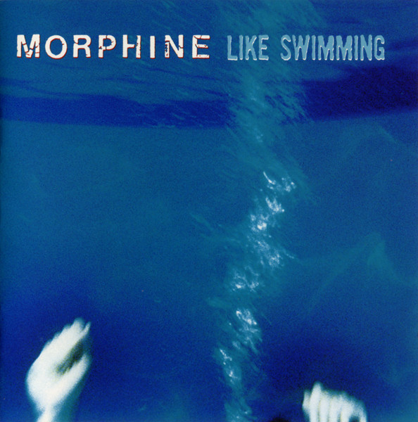Morphine — Like swimming