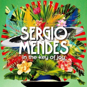 Sérgio Mendes — In The Key Of Joy
