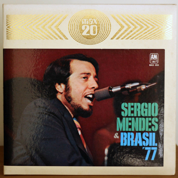 Sérgio Mendes & Brasil '77 — Max 20