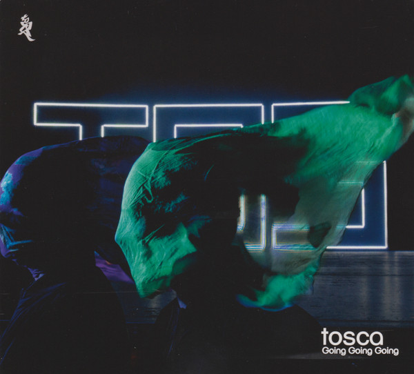 Tosca — Going Going Going