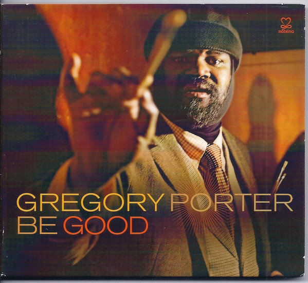 Gregory Porter — Be Good