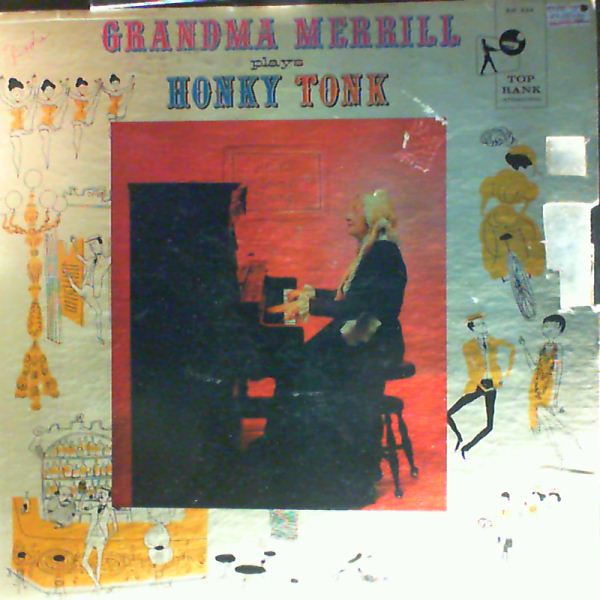 Merrill Grandma — Merrill Grandma Plays Honky Tonk