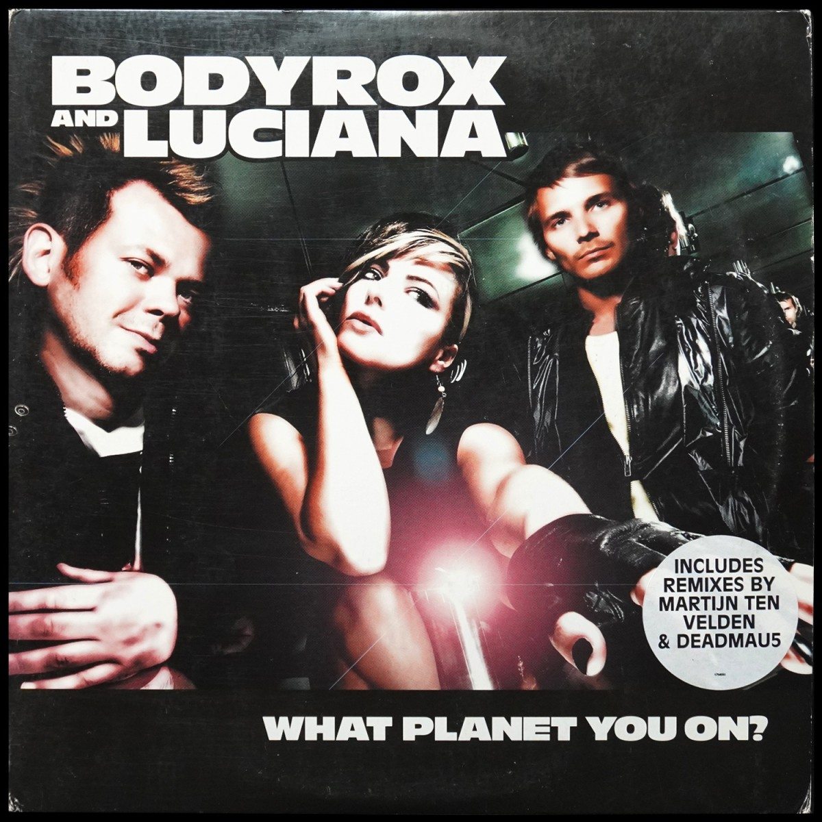 Bodyrox / Luciana — What Planet You On?