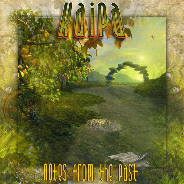 Kaipa — Notes From The Past