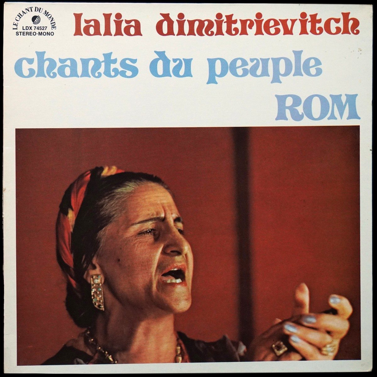 Lalia Dimitrievitch — Chants Du Peuple Rom