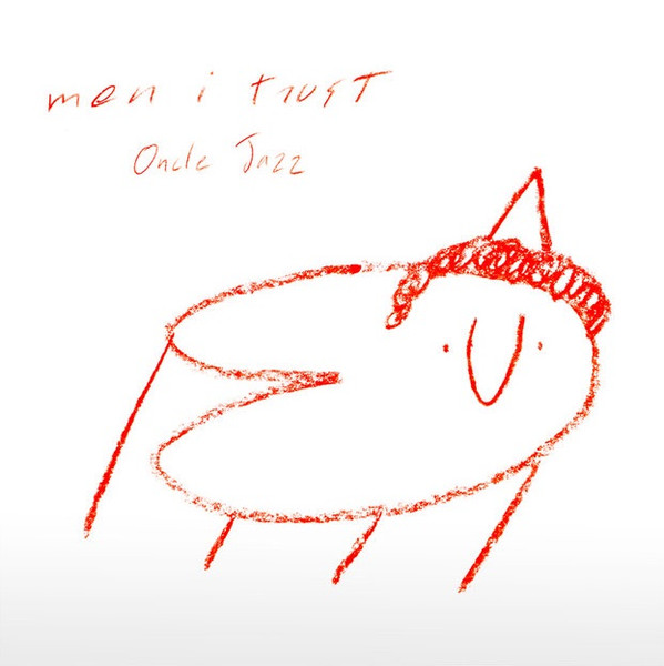 Men I Trust — Oncle Jazz
