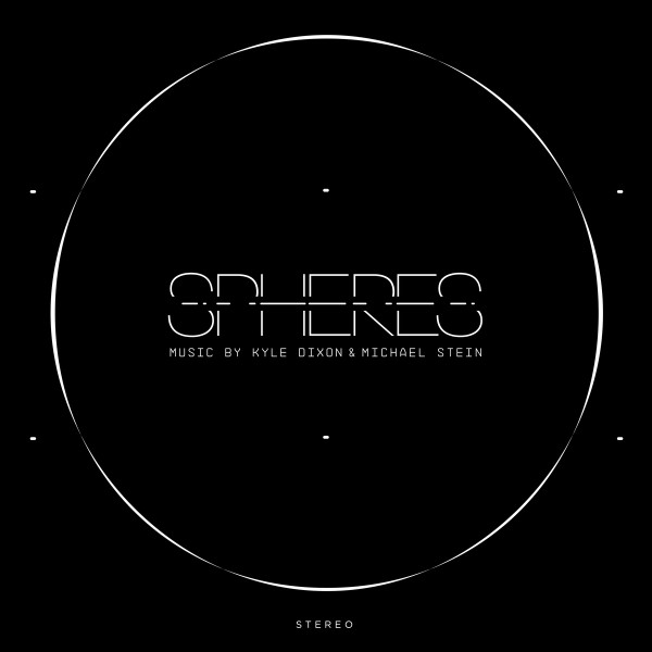 Kyle Dixon & Michael Stein — Spheres