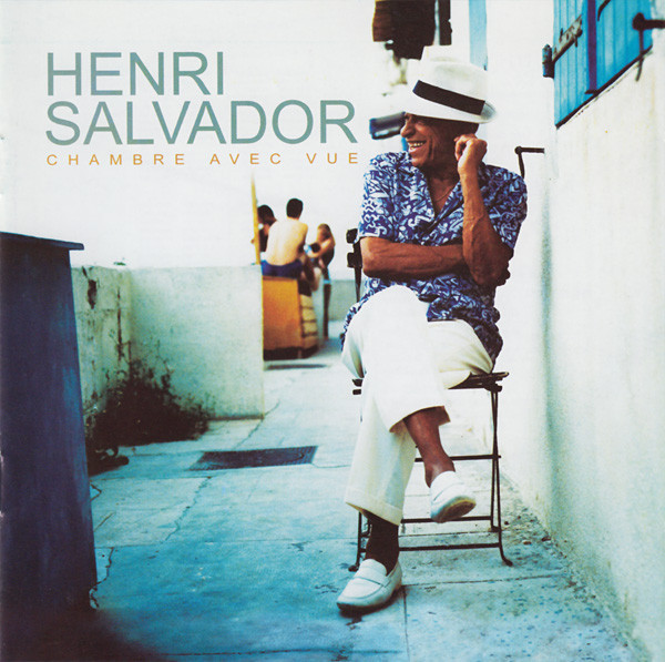Henri Salvador — CHAMBRE AVEC VUE