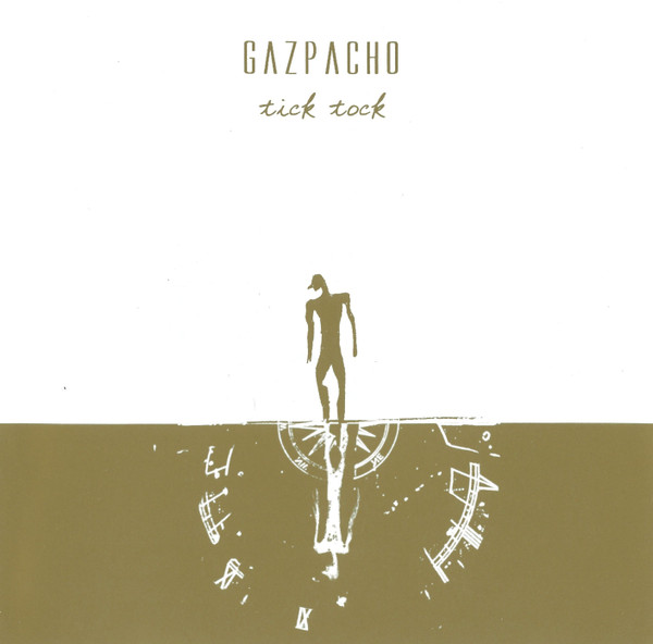 Gazpacho — Tick Tock