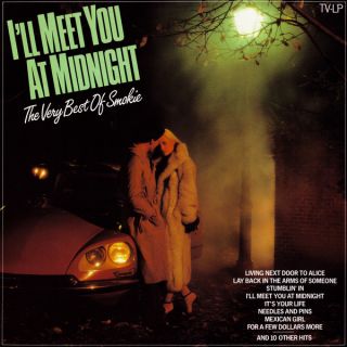 Smokie — I'll Meet You At Midnight - The Very Best Of Smokie