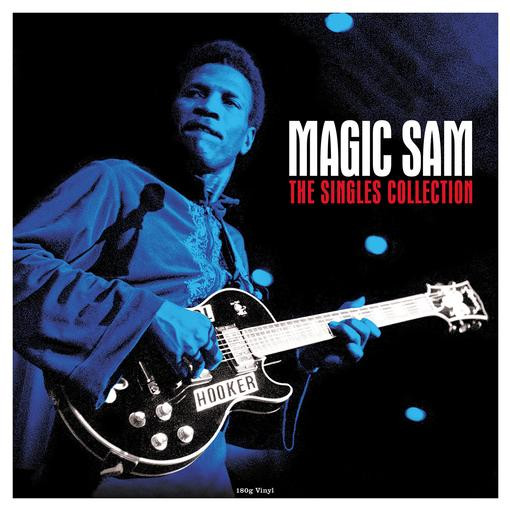 Magic Sam — The Singles Collection