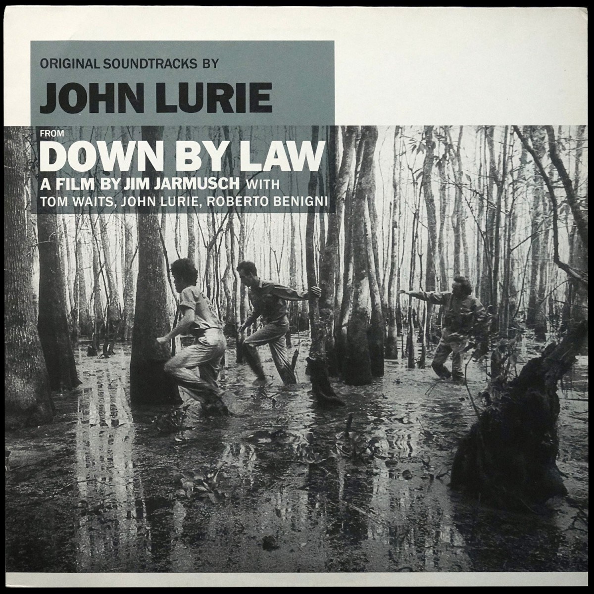 John Lurie — Original Soundtracks By John Lurie From Down By Law And Variety