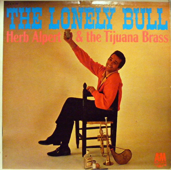 Herb Alpert & The Tijuana Brass — The Lonely Bull