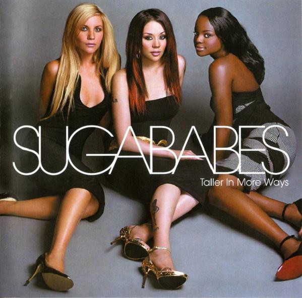 Sugababes — Taller In More Ways