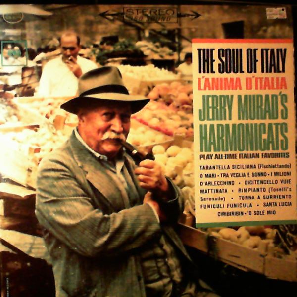 Murad Jerry's Harmonicats — Soul Of Italy - L'Anima D'Italia