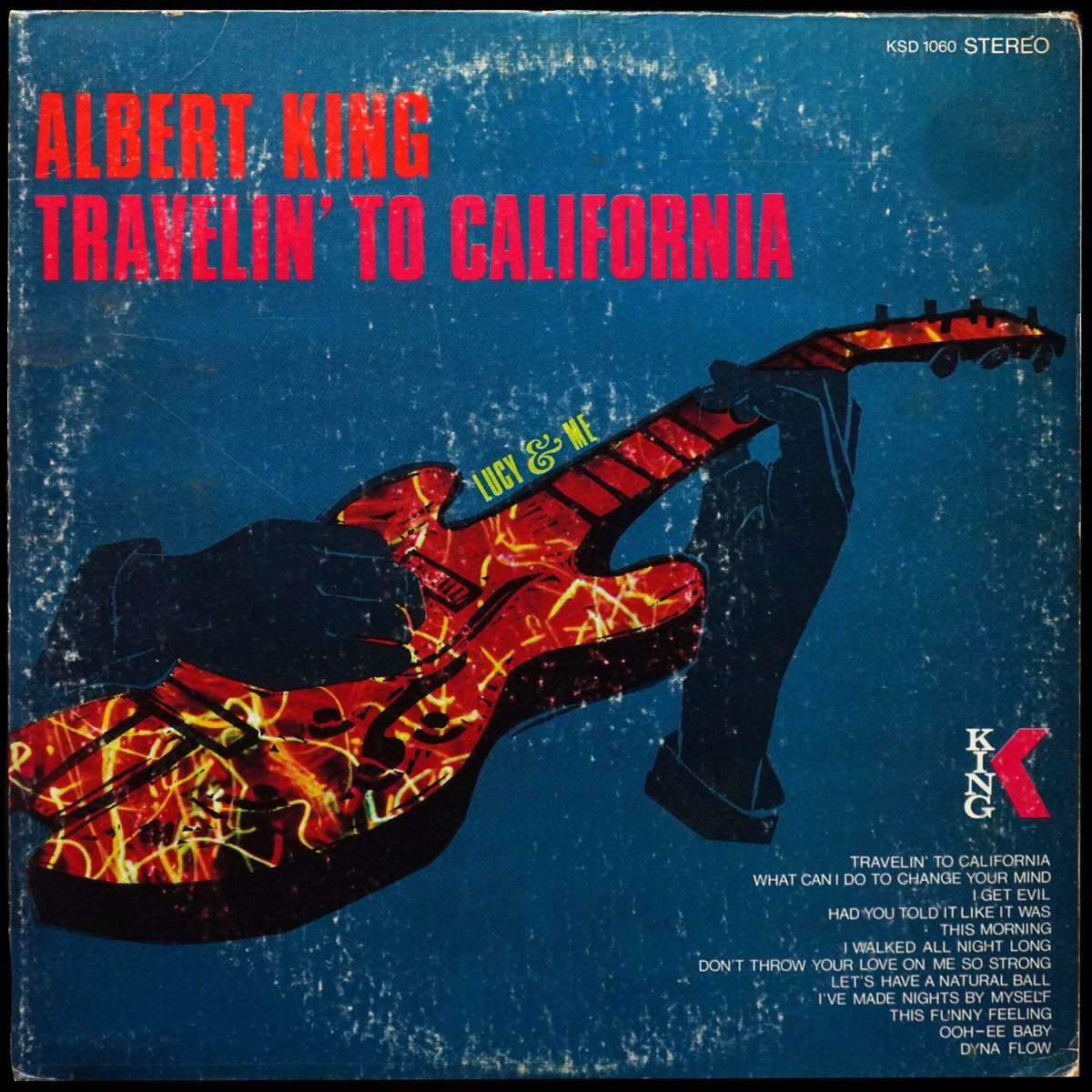 Albert King — Travelin' To California (Lucy And Me)