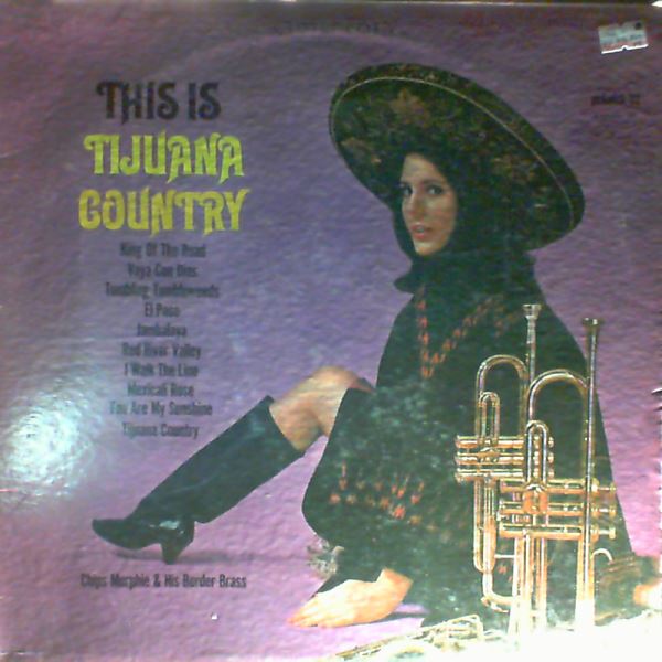 Murphie Chips — This Is Tijuana Country
