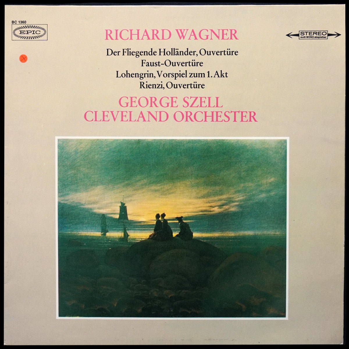 George Szell — Wagner: Der Fliegende Hollander, Ouverture / Faust-Ouverture / Lohengrin, Vorspiel Zum 1. Akt / Rienzi, Ouverture