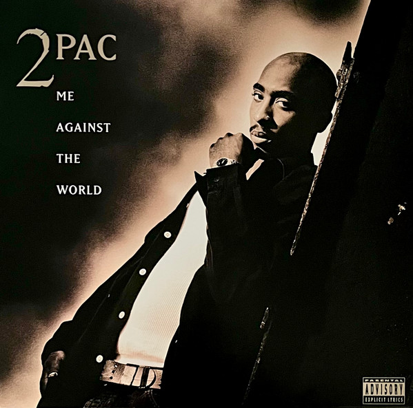2Pac — Me Against The World
