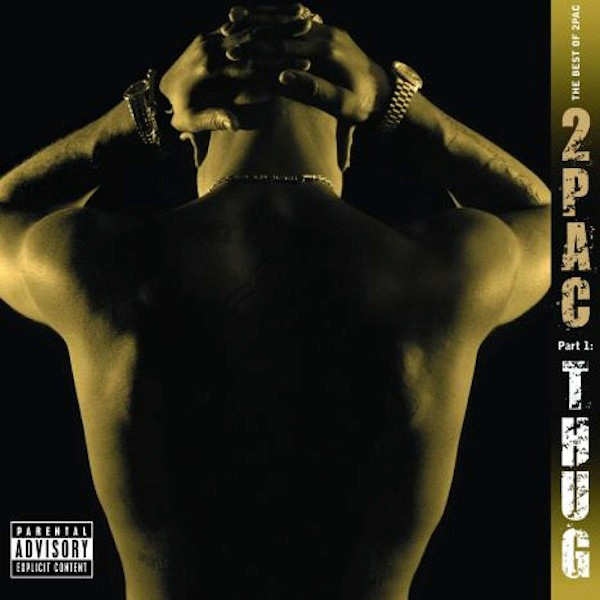2Pac — The Best Of 2Pac - Part 1: Thug