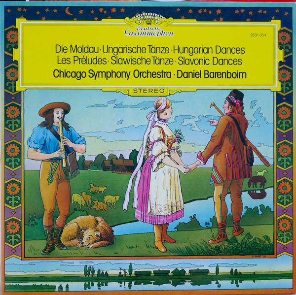 Daniel Barenboim / Chicago Symphony Orchestra — Die Moldau • Ungarische Tanze = Hungarian Dances / Les Preludes • Slawische Tanze = Slavonic Dances