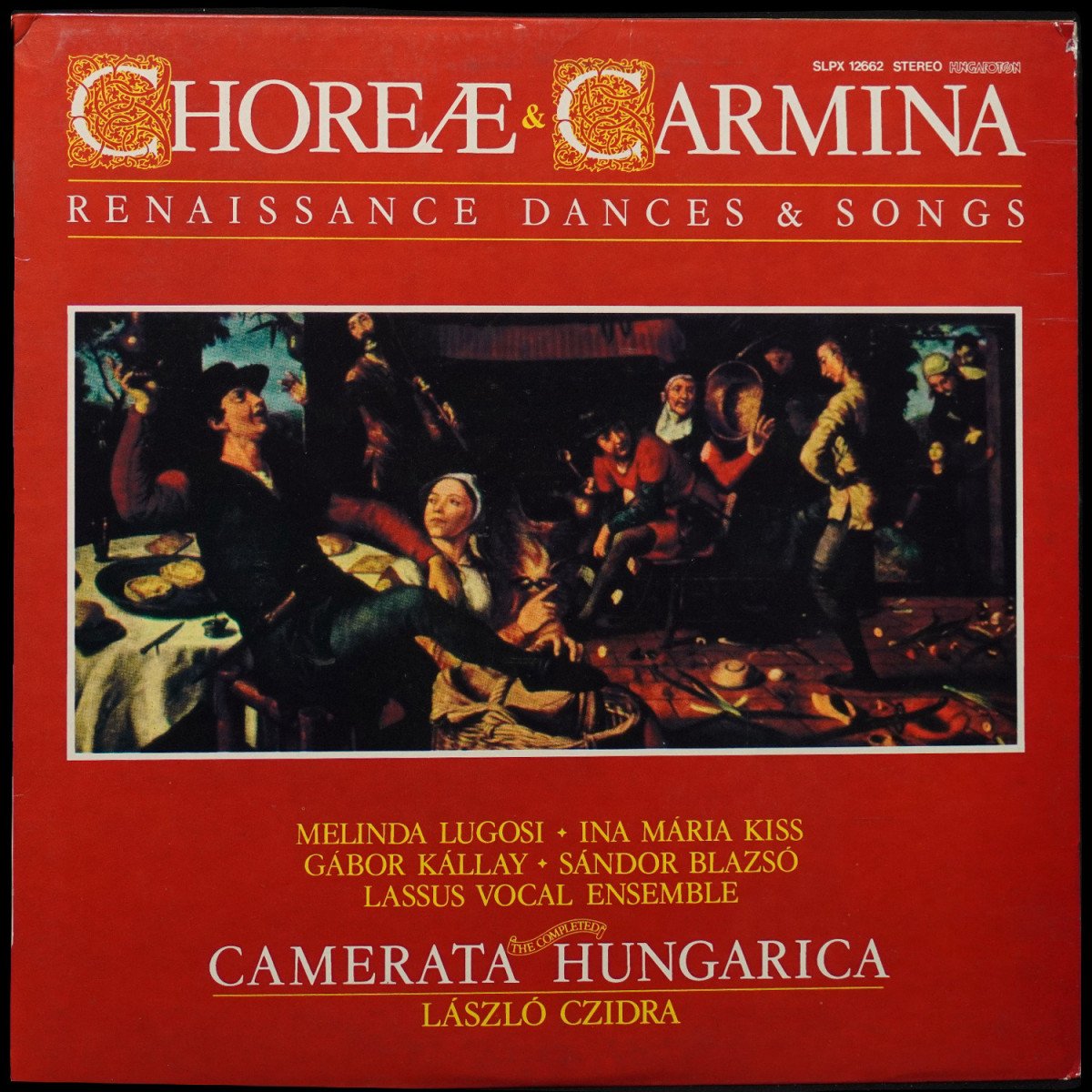 Camerata Hungarica — Choreae & Carmina
