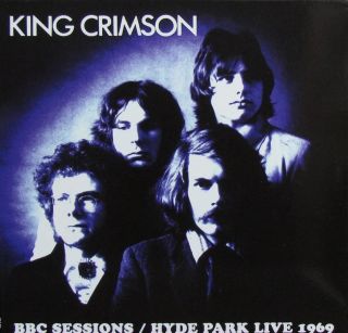 King Crimson — BBC Sessions / Hyde Park Live 1969