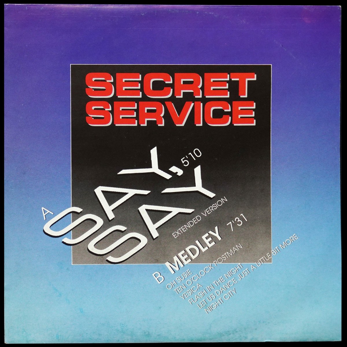 Secret Service — Say, Say (макси сингл)