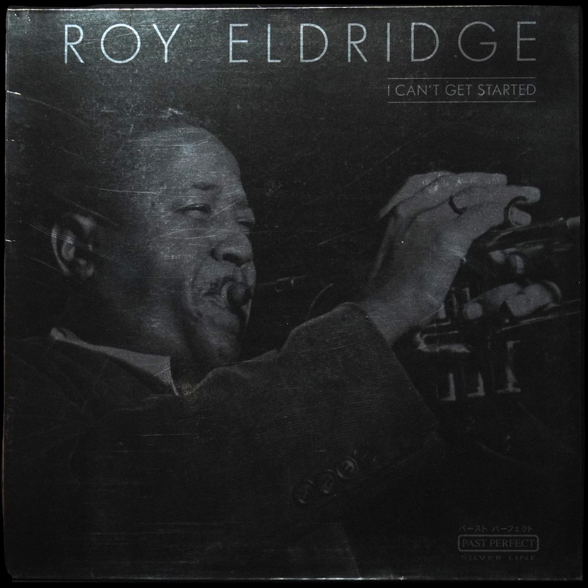 Roy Eldridge — I Can't Get Started