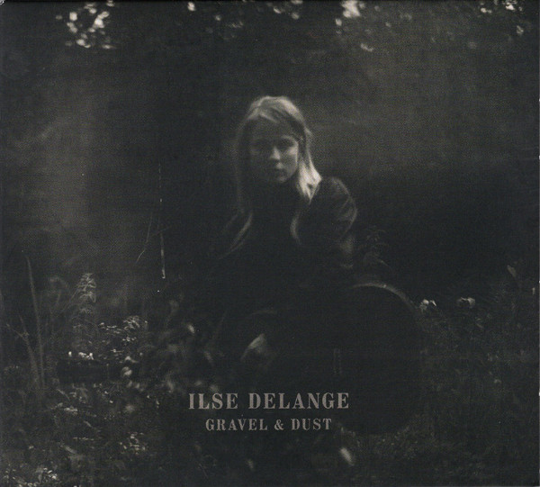 Ilse DeLange — Gravel & Dust