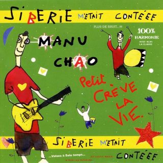 Manu Chao — Siberie M'Etait Contéee