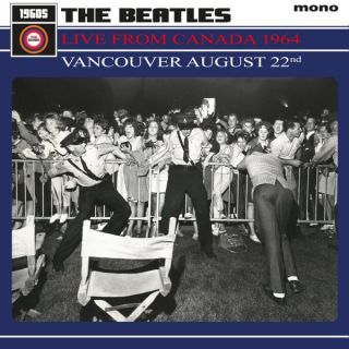Beatles — Live From Vancouver August 22nd 1964