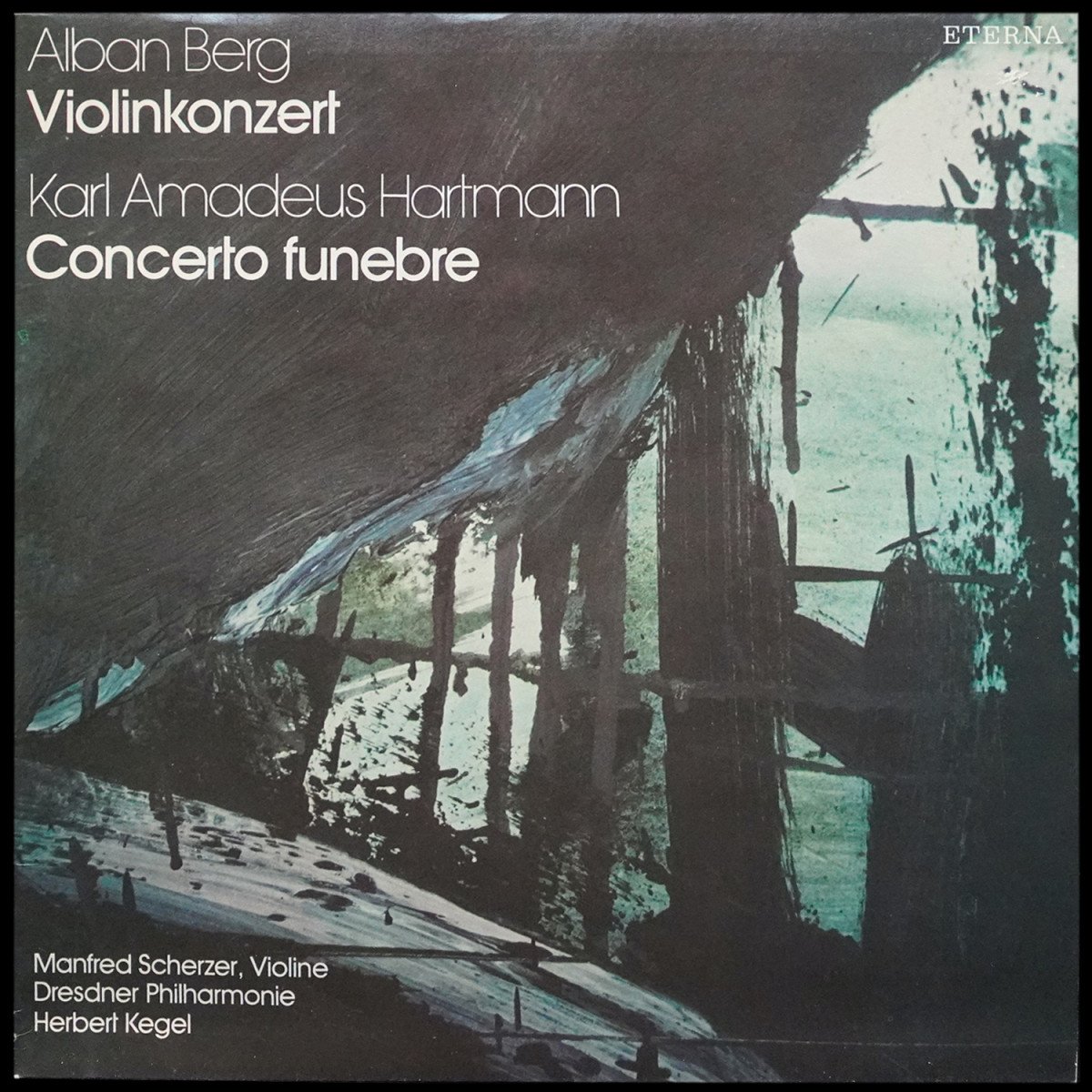Herbert Kegel — Alban Berg: Violinkonzert / Concerto Funebre