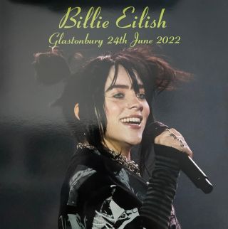 Billie Eilish — Glastonbury 24th June 2022