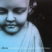 ELBOW — The Take Off And Landing Of Ever