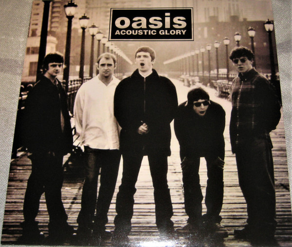 Oasis — Acoustic Glory