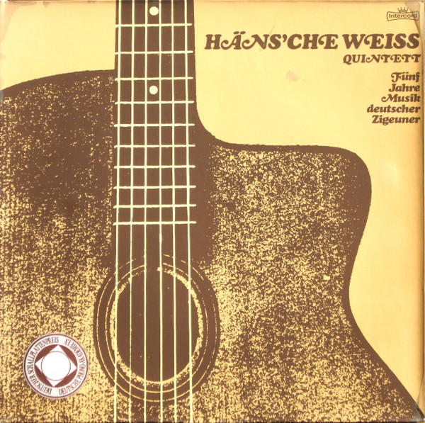 Hans'che Weiss Quintett — Funf Jahre Musik Deutscher Zigeuner