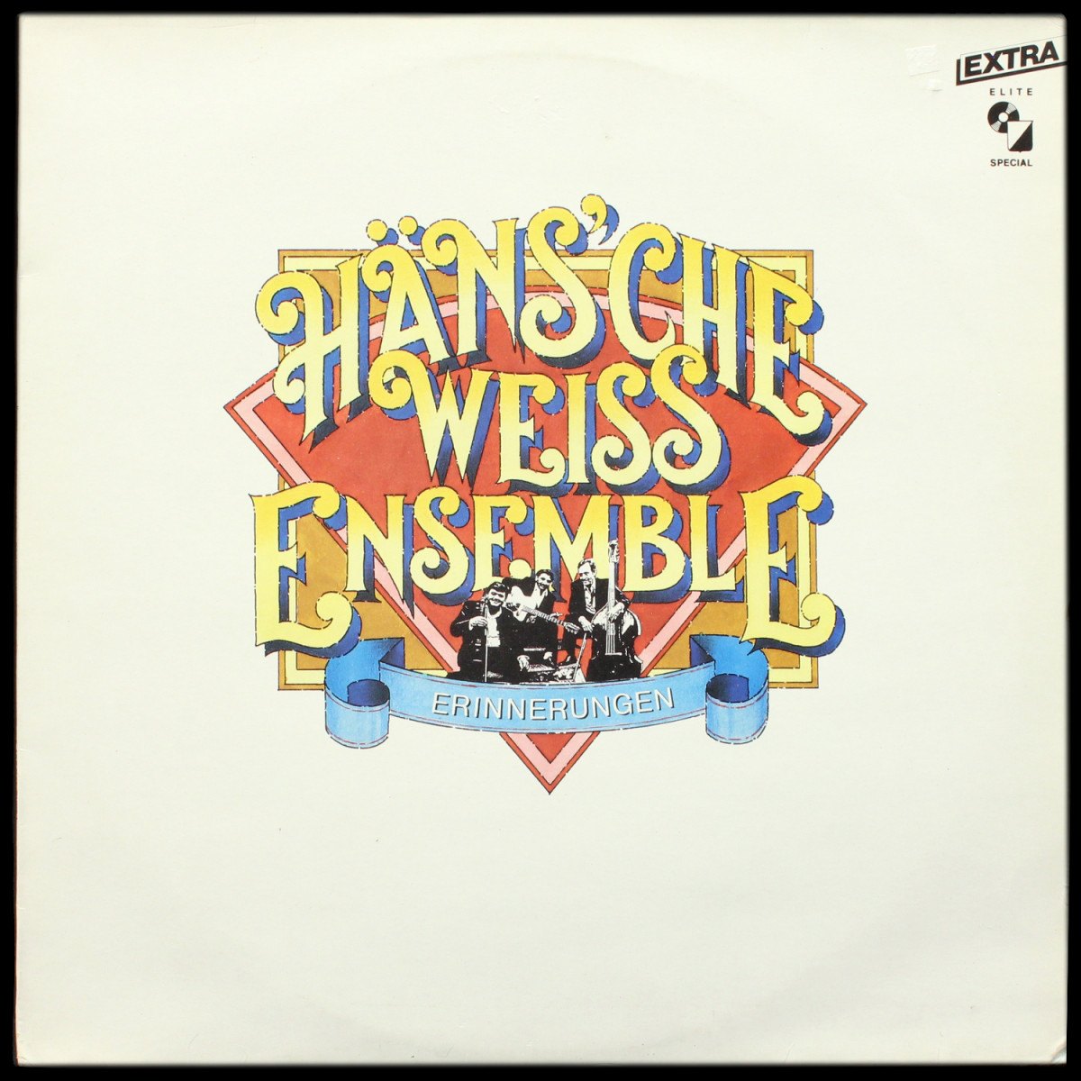 Hans'che Weiss Ensemble — Erinnerungen