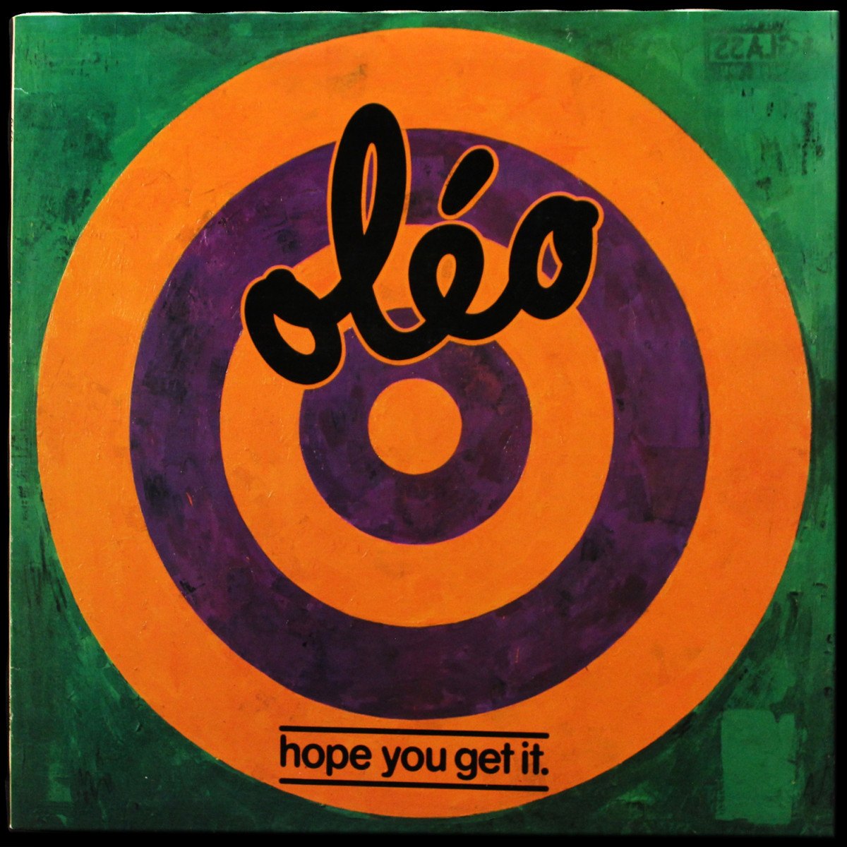 Oleo — Hope You Get It