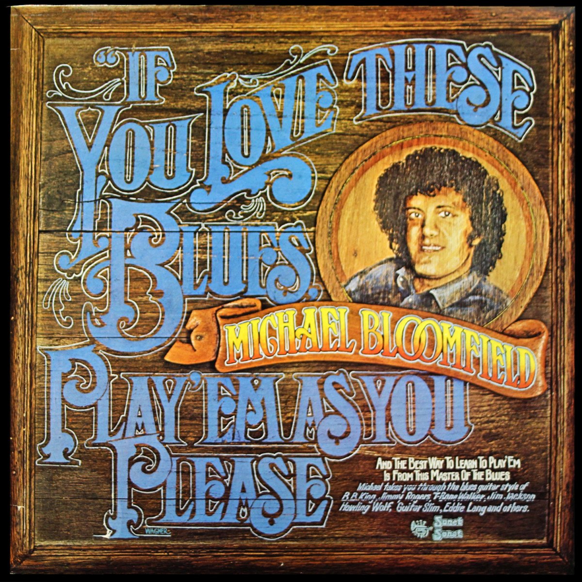 Mike Bloomfield — If You Love These Blues, Play'em As You Please