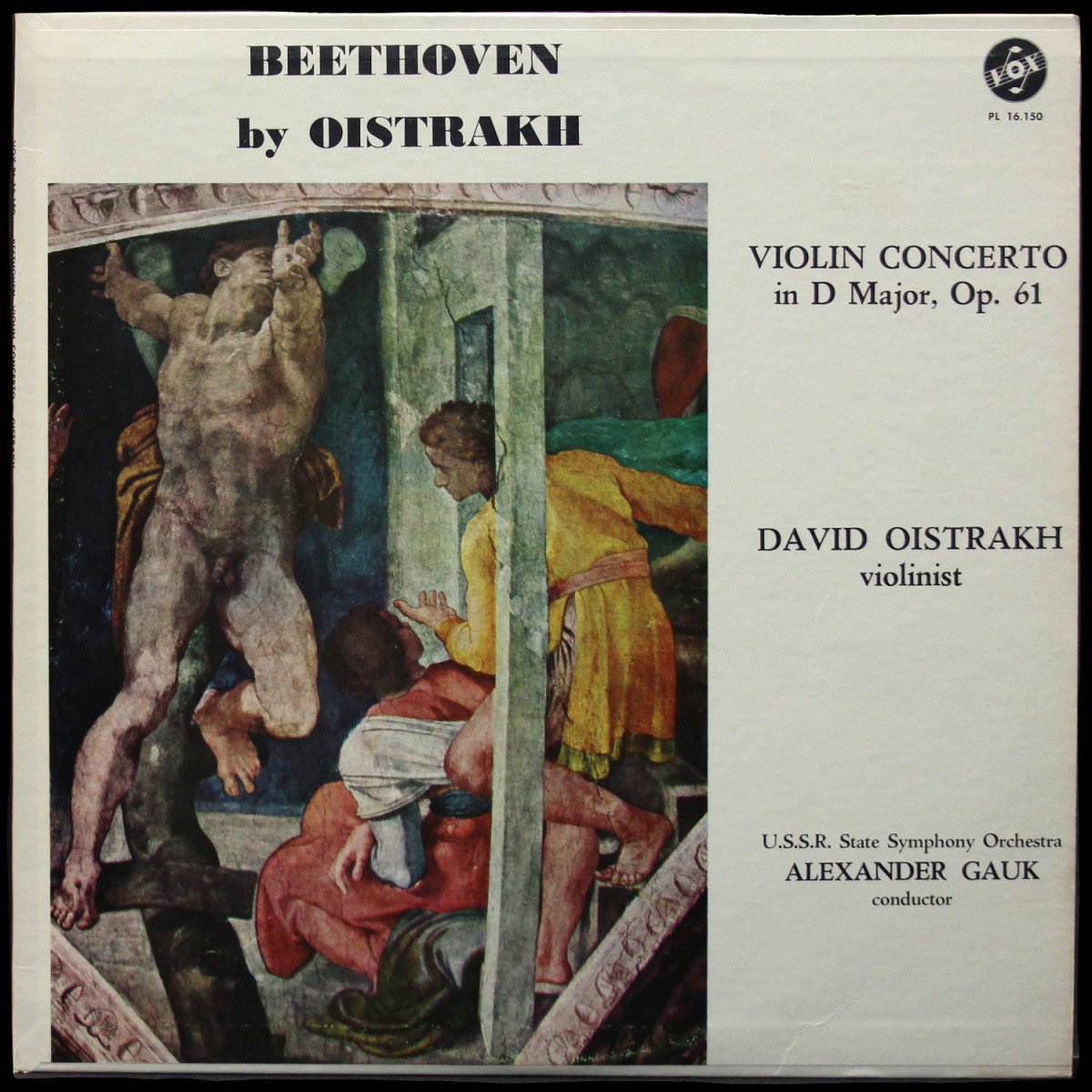 David Oistrakh — Beethoven: Concerto For Violin, Op. 61