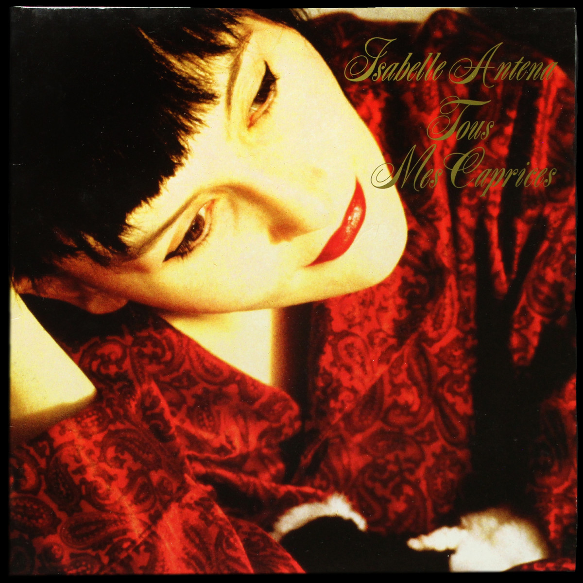 Isabelle Antena — Tous Mes Caprices